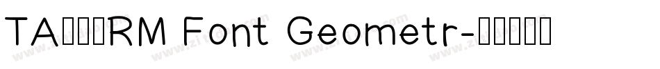 TA優美筆RM Font Geometr字体转换